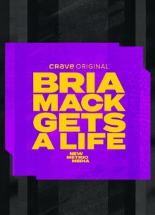 Bria Mack Gets A Life